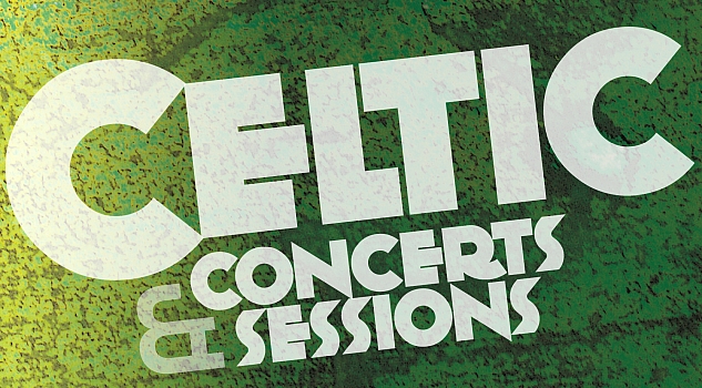 CELTIC: Concerts & Sessions
